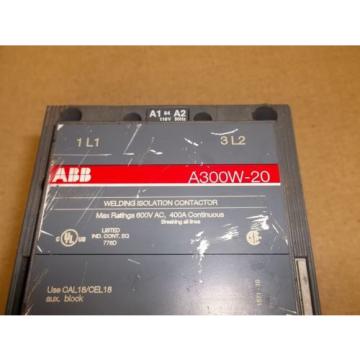 ABB Welding Isolation Contractor A300W-20 800vac 400A *FREE SHIPPING*