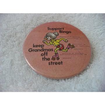 SC- SUPPORT BINGO KEEP GRANDMAS OFF THE STREET (ROLLER SKATING) PIN BADGE #36684