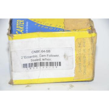 Carter CNBE-64-SB2&#034;  Standard Hexed Eccentric Sealed Cam Follower