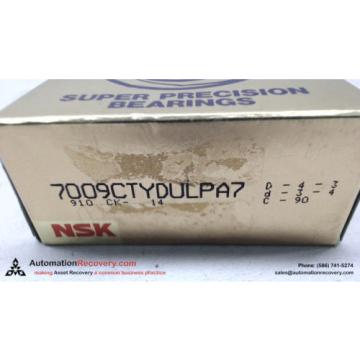 NSK 7009CTYDULPA7 SUPER PRECISION BALL BEARING 45MM I.D. 75MM O.D., NEW #108695
