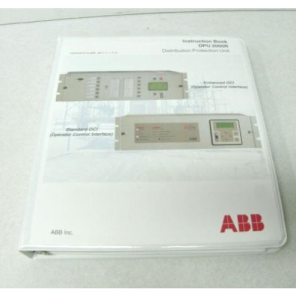 ABB DISTRIBUTION PROTECTION UNIT  DPU 2000R, MANUFACTURER REFURBISHED JUNE 2015 #11 image