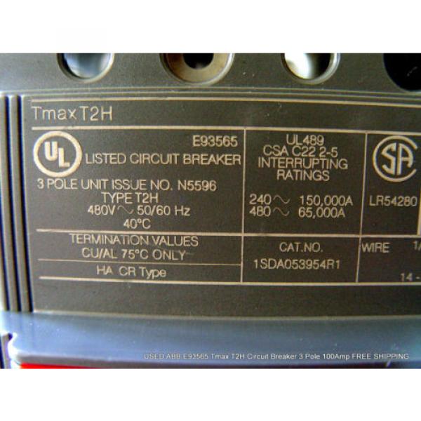 USED ABB E93565 Tmax T2H Circuit Breaker 3 Pole 100Amp FREE SHIPPING #8 image