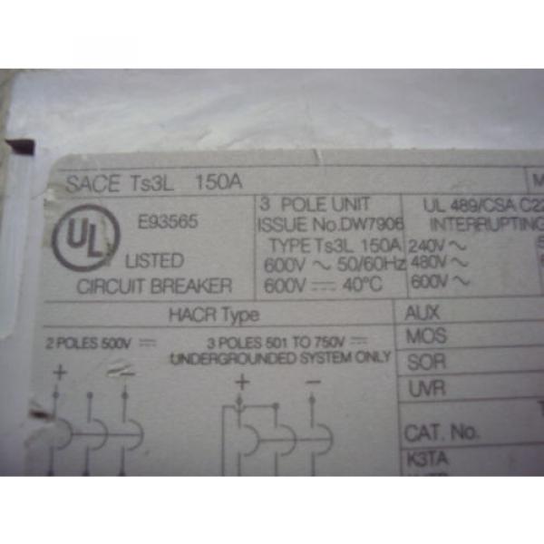 ABB SACE TS3L 150A  3 POLE UNIT  USED #5 image