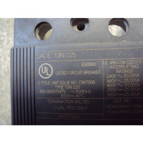 ABB  SACE T3N225 CIRCUIT BREAKER 150A  USED #6 image