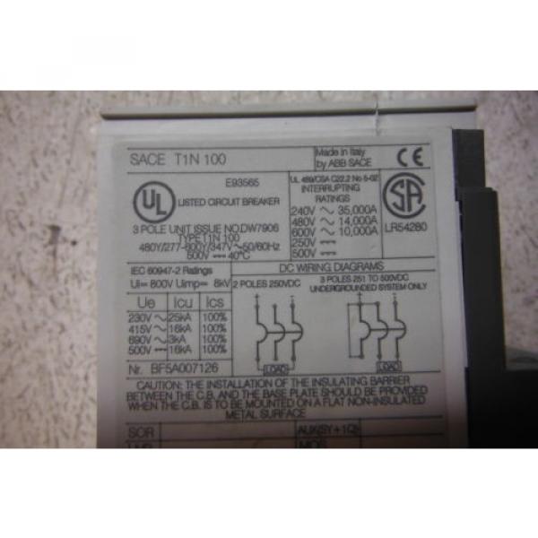 ABB SACE T1N 100 15 AMP 3 POLE  BREAKER   NEW #10 image